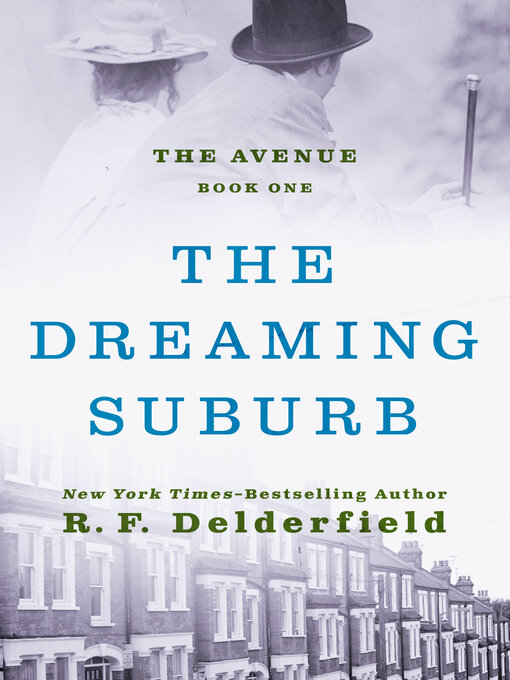 Title details for The Dreaming Suburb by R. F. Delderfield - Available